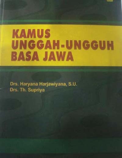 Kamus Unggah-Ungguh Basa Jawa, foto: Suwandi/tembi